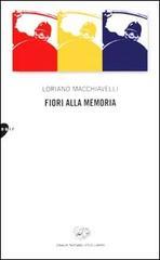 Fiori alla memoria (Sarti Antonio, #2)
