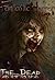The Dead And Not So Dead (F...