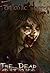 The Dead And Not So Dead (Fantastic Horror Volume II)