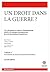Un droit dans la guerre by CICR