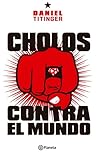 Cholos Contra el ...