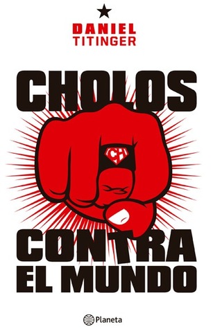 Cholos Contra el Mundo