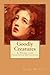 Goodly Creatures: A Pride a...