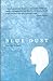 Blue Dust by Ayesha Salman