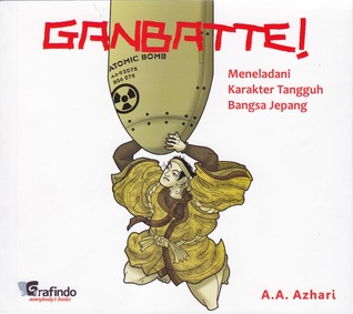 Ganbatte! Meneladani Karakter Tangguh Bangsa Jepang