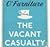 The Vacant Casualty