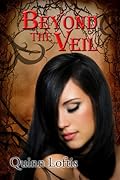 Beyond the Veil