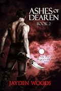 Ashes of Dearen: Book 2