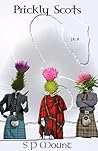 Prickly Scots Pt II