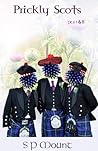 Prickly Scots - Pts I & II