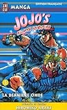 Jojo's Bizarre Adventure, Tome 5: La dernière onde (Phantom Blood, #5)