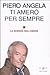 Ti amerò per sempre. La scienza dell'amore