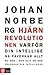 Hjärnrevolutionen - Varför din intelligens påverkar allt du gör