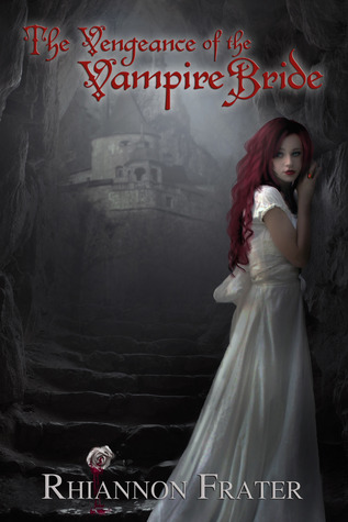 The Vengeance of the Vampire Bride (Vampire Bride, #2)