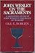 John Wesley on the Sacraments by Ole E. Borgen