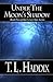 Under the Moon's Shadow (Shadows Collection/Leroy's Sins, #2)