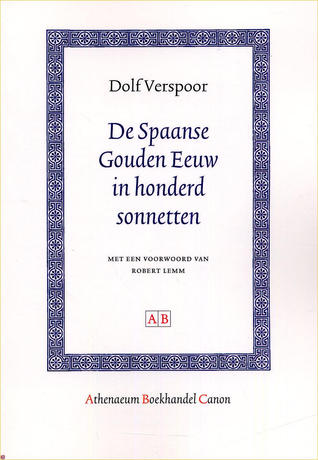 De Spaanse Gouden Eeuw in honderd sonnetten