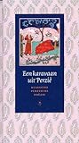 Een karavaan uit Perzië - klassieke Perzisch poëzie