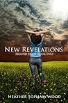 New Revelations by Heather Topham Wood