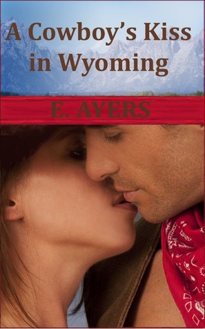 A Cowboy's Kiss in Wyoming (Creeds Crossing #2)