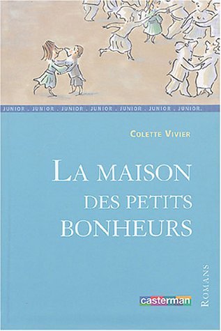 La Maison des petits bonheurs