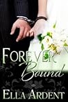 Forever Bound (The Wedding, #3) Forever Bound (The Wedding, #3)