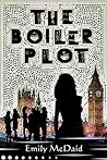 The Boiler Plot by Emily McDaid The Boiler Plot by Emily McDaid
