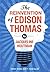 Reinvention of Edison Thomas