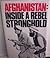 Afghanistan: Inside a Rebel...