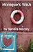 Monique's Wish