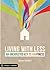 Living With Less: An Unexpe...