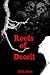 Roots of Deceit by D.M. Slate