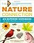 The Nature Connection: An Outdoor Workbook for Kids, Families, and Classrooms