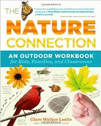 The Nature Connection: An Outdoor Workbook for Kids, Families, and Classrooms (Paperback)