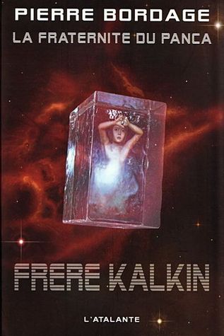 Frère Kalkin (La Fraternité du Panca, #3)