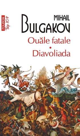 Ouăle fatale. Diavoliada (Paperback)