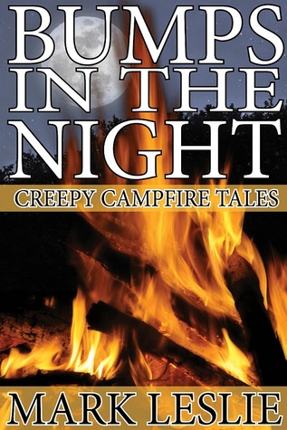 Bumps in the Night: Creepy  Campfire Tales (ebook)