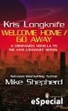 Welcome Home / Go Away (Kris Longknife, #9.5)