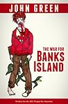 The War for Banks Island by John  Green