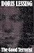 The good terrorist by Doris Lessing