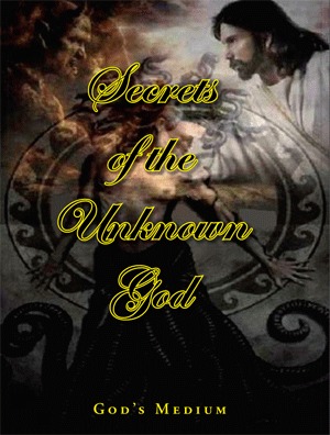 Secrets of the Unknown God