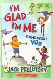 I'm Glad I'm Me: Poems About You (Paperback)