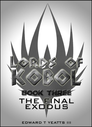 Lords of Kobol - Book Three: The Final Exodus