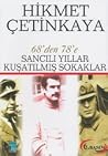 Sancılı Yıllar Kuşatılmış Sokaklar (68'den 78'e) Sancılı Yıllar Kuşatılmış Sokaklar (68'den 78'e)