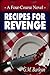 Recipes For Revenge, A Four...