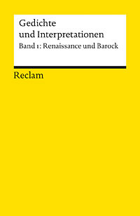 Gedichte und Interpretationen 1. Renaissance und Barock. (German Edition)