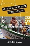 De gelijkenissen van Jezus: kiezen voor het koninkrijk