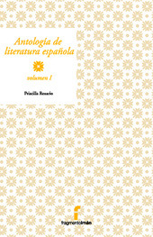 Antología de literatura española: Volumen I