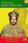 The Biography of Empress Menen Asfaw The Biography of Empress Menen Asfaw