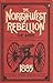 The History of the North-west Rebellion of 1885 Including a